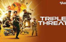 3 Alasan Kenapa Film Triple Threat Harus Masuk Daftar Tontonan Penggemar Aksi, Tayang di Vidio