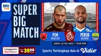 Link Live Streaming Big Match BRI Liga 1 2023 Persib Bandung Vs PSM Makassar di Vidio, Sabtu 22 Juli