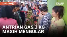 Antrian Gas 3 Kg Masih Mengular di Cibodas Tangerang
