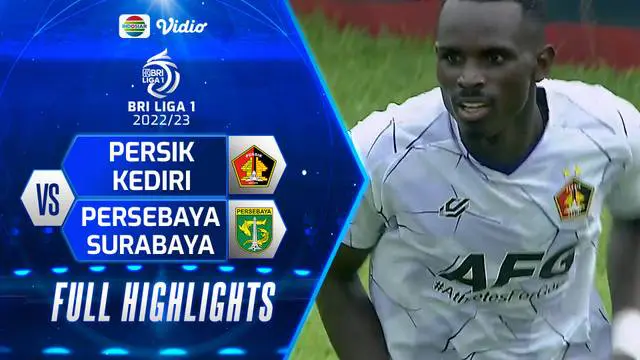 VIDEO: Persik Kediri Taklukkan Persebaya 1-0 di BRI Liga 1