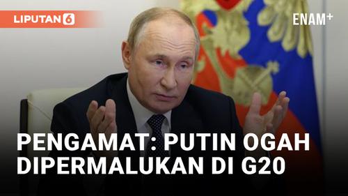 VIDEO: Tak Datang ke KTT G20 Bali, Putin Disebut Enggan Dipermalukan Lagi