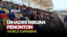 Berita Video, Sekitar 20 Ribu Penonton Padati World Superbike di Sirkuit Mandalika pada Minggu (13/11/2022)