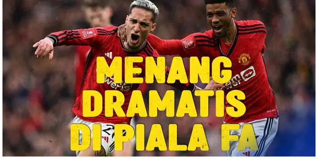 VIDEO: MU Taklukkan Liverpool Secara Dramatis di Piala FA