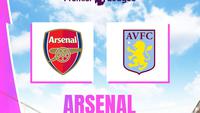 Prediksi Liga Inggris, Arsenal vs Aston Villa: Duel Sengit Akhir Tahun di Emirates