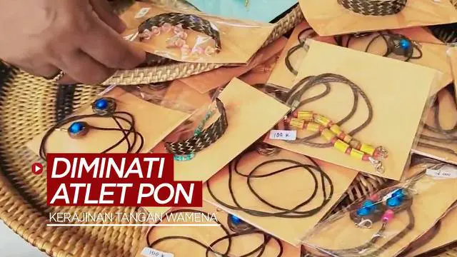 Berita video kerajinan tangan dari Wamena diminati beberapa atlet yang turun di PON Papua 2021.