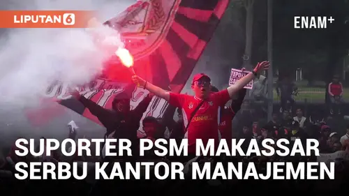 VIDEO: Imbas Tunggak Gaji Pemain, Kantor PSM Makassar Diserbu Suporter