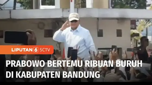 VIDEO: Prabowo Bertemu Ribuan Buruh di Kabupaten Bandung, Gibran Temui Komunitas ML
