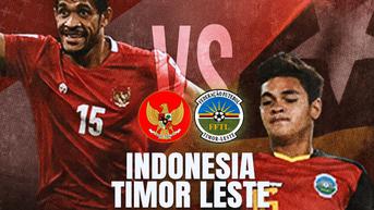 Indonesia vs Timor Leste, Simak Rekor Pertemuannya Berikut Ini
