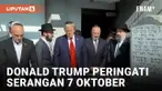 Donald Trump Datangi Peringatan Serangan Hamas 7 Oktober