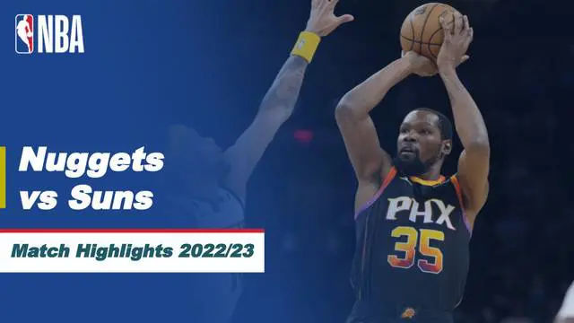 Berita Video, Highlights NBA antara Phoenix Suns Vs Denver Nuggets pada Jumat (7/4/2023)