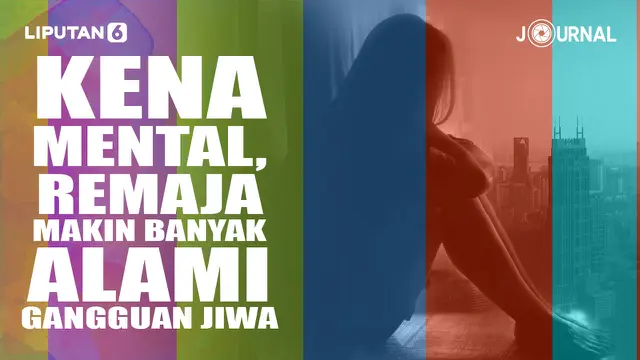 Kena Mental, Remaja Makin Banyak Alami Gangguan Jiwa (Liputan6.com/Abdillah)