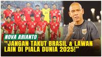 Nova Arianto Minta Timnas Indonesia U-17 Tunjukkan Mental Juara di Piala Dunia 2025!