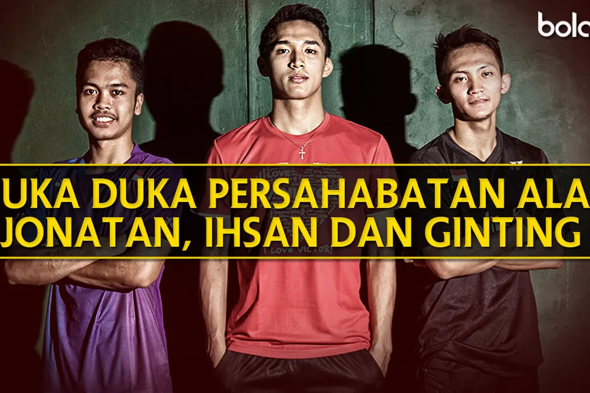Jonatan Christie, Ihsan Maulana Mustofa, dan Anthony Sinisuka Ginting