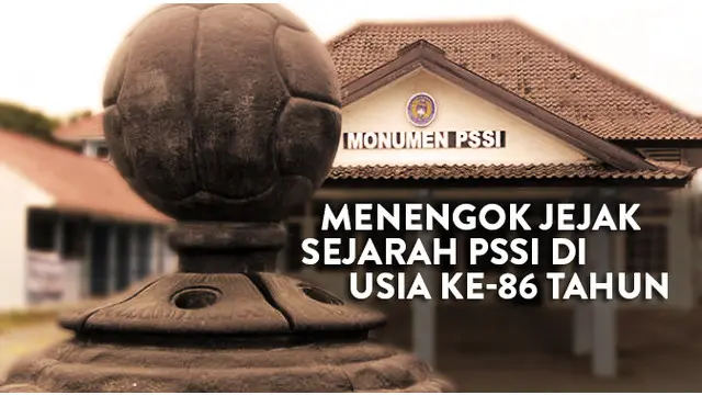 PSSI merayakan hari jadinya yang ke-86 tahun pada 19 April 2016. Berikut monumen yang menjadi saksi sejarah persepakbolaan Indonesia tersebut.