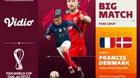 Link Live Streaminng Piala Dunia 2022 : Prancis Vs Denmark di Vidio, Sabtu 26 November 2022. (Sumber : dok. vidio.com)