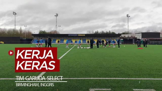 Berita video laporan jurnalis Bola.net, Fitri Apriani, dari Birmingham, Inggris, untuk melihat secara langsung kerja keras tim Garuda Select.