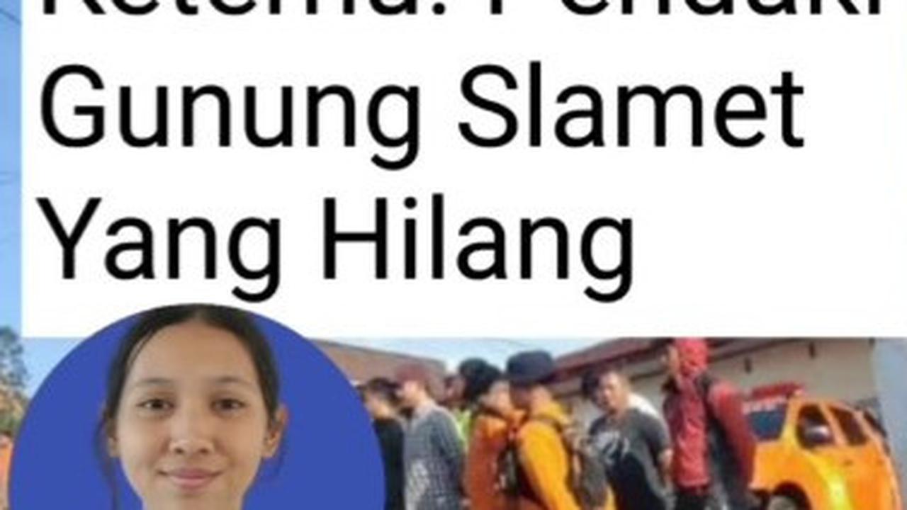 Aksi Penyelamatan Pendaki Gunung Slamet yang Sempat Hilang, Kini Berhasil Ditemukan