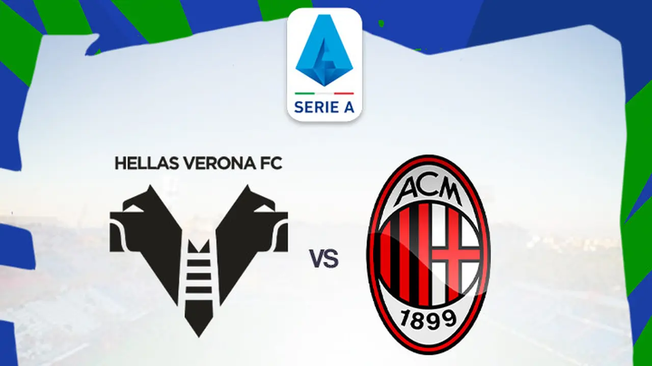 Liga Italia - Hellas Verona Vs AC Milan