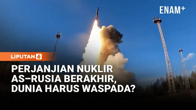 Perjanjian Nuklir AS-Rusia Berakhir, Dunia di Ambang Perlombaan Senjata