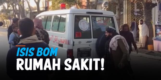 VIDEO: ISIS Ledakkan Bom di Rumah Sakit Afghanistan, 7 Tewas