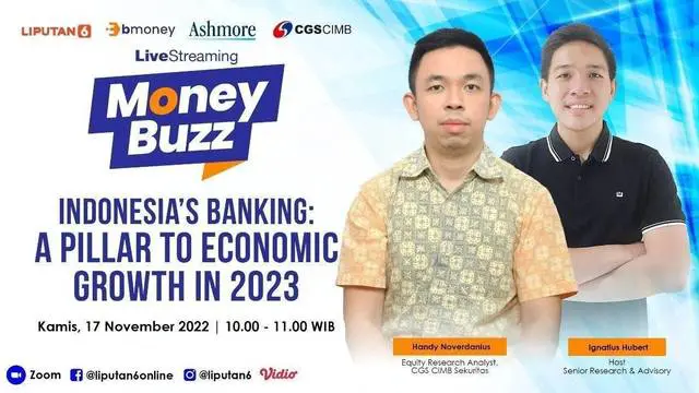 Live Streaming Money Buzz, Kamis, 17 November 2022  | Pukul: 10.00 WIB  | Tema: "Indonesia's Banking: A pillar to economic growth in 2023"