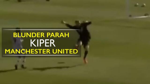 Video blunder kiper Manchester United U-18, Alex Fojticek, yang lebih parah dari yang dilakukan kiper Barcelona, Marc-Ander ter Stegen.