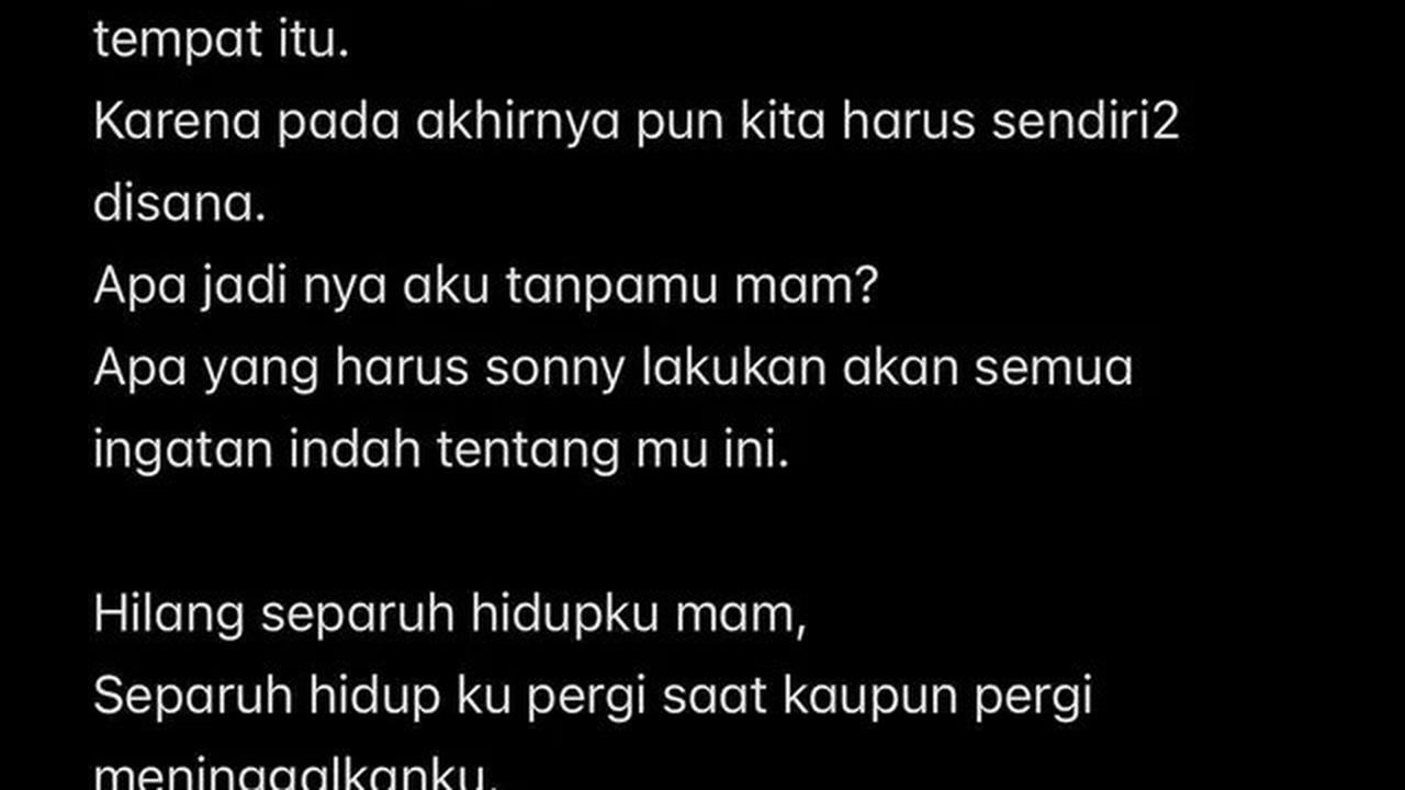 Curhat Sonny Septian Setelah Ibunda Dimakamkan: Separuh Hidupku Pergi Saat Kau Meninggalkanku