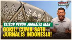 EKSKLUSIF! Cerita Unik: Satu-Satunya Jurnalis Indonesia di Tribun Media Stadion King Abdullah Sport City!