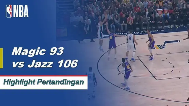 Cuplikan Pertandingan NBA : Magic 93 VS Jazz 106
