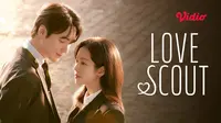 Sinopsis dan Jadwal Tayang Drama Korea Love Scout di Vidio