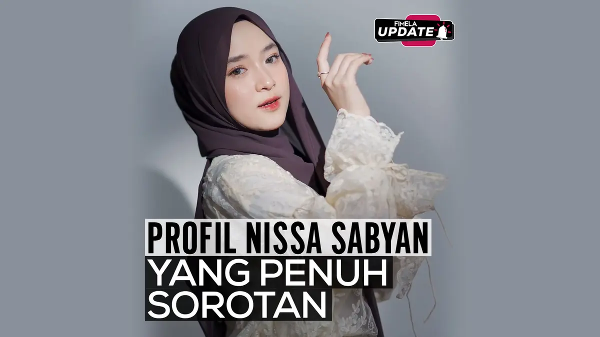Nissa Sabyan Terbaru - Berita, Foto, Video | Fimela.com