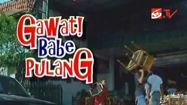 Gawat! Babe Pulang