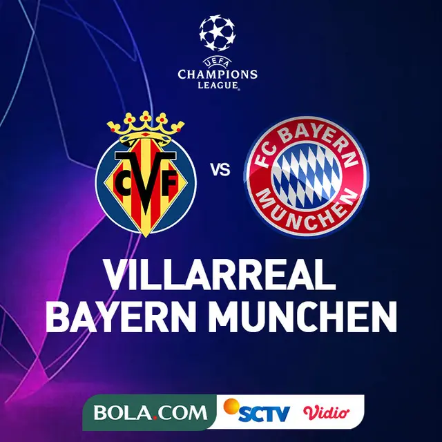 Liga Champions - Villarreal Vs Bayern Munchen
