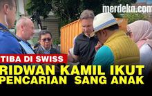 VIDEO: Tim SAR Swiss Ungkap Informasi Terbaru ke Ridwan Kamil Soal Hilangnya Eril