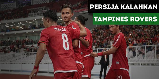 VIDEO: Highlights Piala AFC 2018, Persija Jakarta Vs Tampines Rovers 4-1