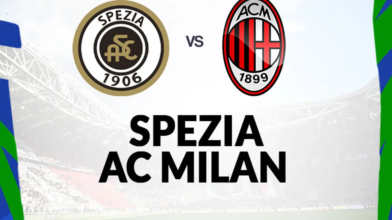 Serie A - Spezia vs AC Milan