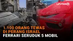 Mulai dari 1.100 orang tewas di perang Israel Hamas hingga Ferrari seruduk 5 mobil, berikut sejumlah berita menarik News Flash Liputan6.com.