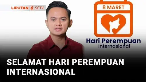 VIDEO: Kamu Harus Tahu: Hari Perempuan Internasional, Ini Masalah Perempuan yang Belum Selesai