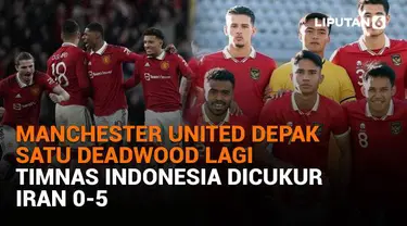 Mulai dari Manchester United depak satu Deadwood lagi hingga Timnas Indonesia dicukur Iran 0-5, berikut sejumlah berita menarik News Flash Sport Liputan6.com.