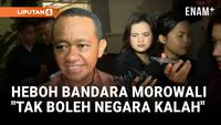 Bahlil Bocorkan Perintah Prabowo Heboh Bandara Morowali: Tak Boleh Negara Kalah!