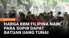 Pemerintah Filipina menyalurkan bantuan tunai kepada sopir untuk mengatasi kenaikan harga BBM. Namun, banyak yang menilai bantuan tersebut belum cukup di tengah lonjakan biaya hidup akibat krisis energi global.