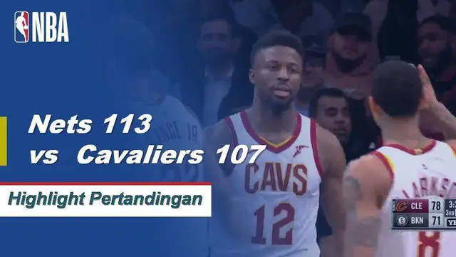 Cuplikan Pertandingan NBA : Nets 113 vs Cavaliers 107