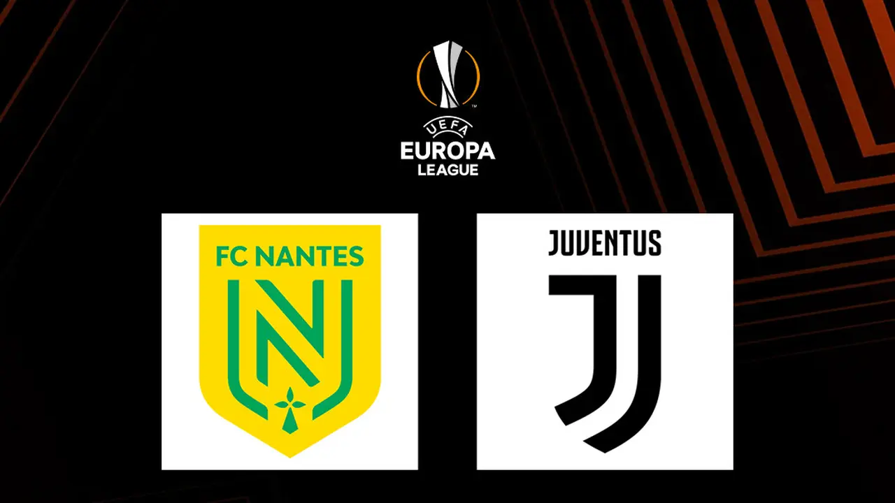 Liga Europa - Nantes vs Juventus