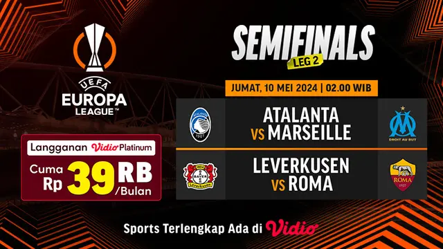 Langsung Liga Europa 2023/2024 Semifinal Leg Kedua