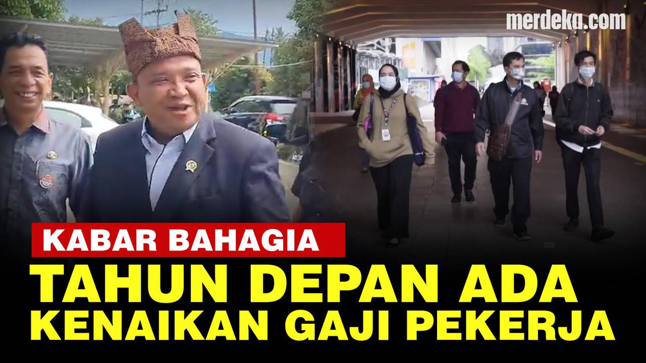 VIDEO: Kemnaker Beri Sinyal Ada Kenaikan UMP 2023, Besarannya Sekitar Inflasi