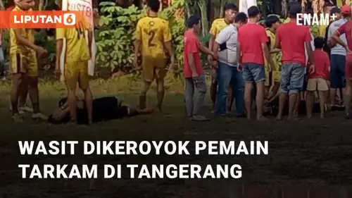 VIDEO: Pertandingan Tarkam Rusuh, Wasit Dikeroyok Oleh Para Pemain di Tangerang