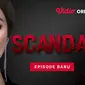 Vidio original series Scandal. (Dok. Vidio)