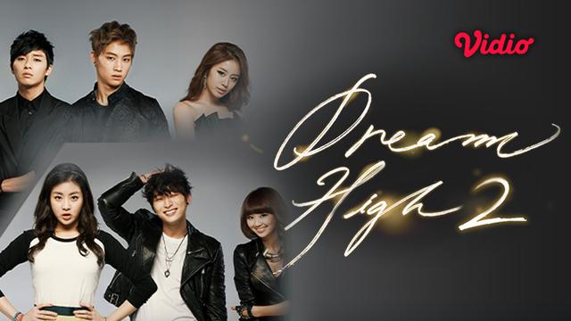Sinopsis Drama Korea Dream High 2