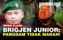 VIDEO: Pangdam Tak Marah Brigjen TNI Junior Bela Rakyat Hingga Diperiksa Puspomad