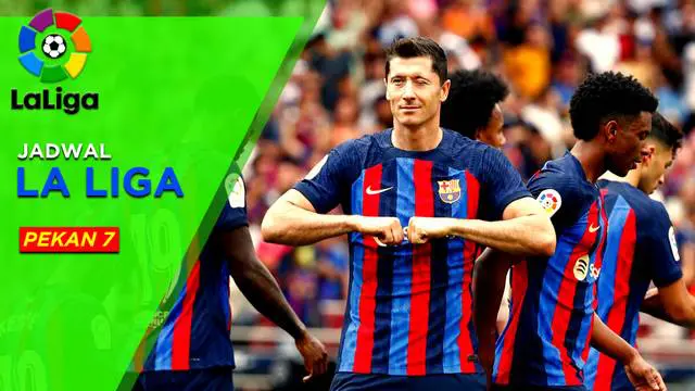 MOTION GRAFIS: Jadwal Liga Spanyol Pekan 7, Persaingan Ketat Real Madrid dan Barcelona